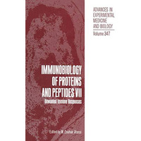 Immunobiology of Proteins and Peptides VII: Unwanted Immune Responses [Paperback]