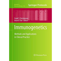 Immunogenetics: Methods and Applications in Clinical Practice [Paperback]