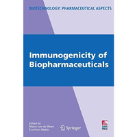 Immunogenicity of Biopharmaceuticals [Paperback]