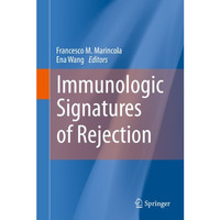 Immunologic Signatures of Rejection [Hardcover]