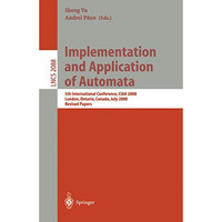 Implementation and Application of Automata: 5th International Conference, CIAA 2 [Paperback]