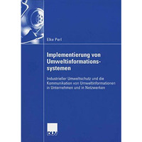 Implementierung von Umweltinformationssystemen: Industrieller Umweltschutz und d [Paperback]