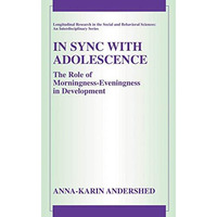 In Sync with Adolescence: The Role of Morningness-Eveningness in Development [Hardcover]