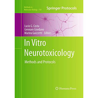 In Vitro Neurotoxicology: Methods and Protocols [Paperback]