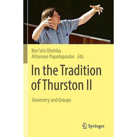 In the Tradition of Thurston II: Geometry and Groups [Paperback]