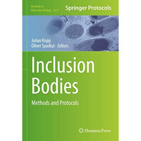 Inclusion Bodies: Methods and Protocols [Hardcover]