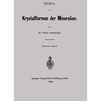 Index der Krystallformen der Mineralien: Zweiter Band [Paperback]