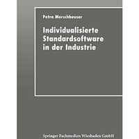 Individualisierte Standardsoftware in der Industrie: Merkmalsbasierte Anforderun [Paperback]