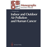 Indoor and Outdoor Air Pollution and Human Cancer [Paperback]