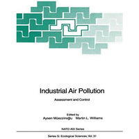 Industrial Air Pollution: Assessment and Control [Paperback]