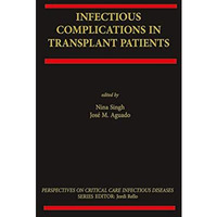 Infectious Complications in Transplant Recipients [Hardcover]