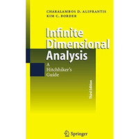 Infinite Dimensional Analysis: A Hitchhiker's Guide [Hardcover]