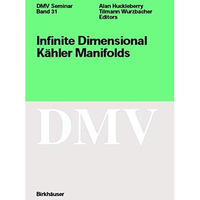 Infinite Dimensional K?hler Manifolds [Paperback]