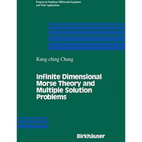 Infinite Dimensional Morse Theory and Multiple Solution Problems [Hardcover]