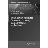 Inflammation-Associated Depression: Evidence, Mechanisms and Implications [Paperback]