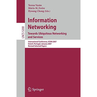 Information Networking. Towards Ubiquitous Networking and Services: Internationa [Paperback]