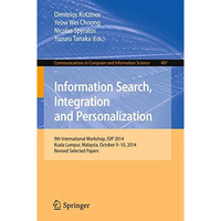 Information Search, Integration and Personalization: 9th International Workshop, [Paperback]