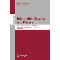 Information Security and Privacy: 24th Australasian Conference, ACISP 2019, Chri [Paperback]