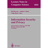 Information Security and Privacy: 5th Australasian Conference, ACISP 2000, Brisb [Paperback]