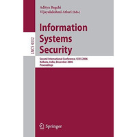 Information Systems Security: Second International Conference, ICISS 2006, Kolka [Paperback]