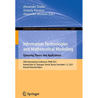 Information Technologies and Mathematical Modelling. Queueing Theory and Applica [Paperback]