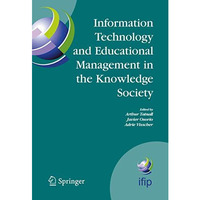 Information Technology and Educational Management in the Knowledge Society: IFIP [Hardcover]