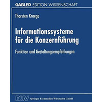 Informationssysteme f?r die Konzernf?hrung: Funktion und Gestaltungsempfehlungen [Paperback]