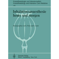 Inhalationsanaesthesie heute und morgen [Paperback]