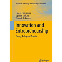 Innovation and Entrepreneurship: Theory, Policy and Practice [Paperback]