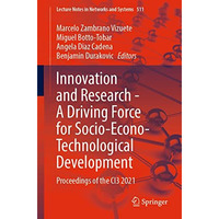 Innovation and Research - A Driving Force for Socio-Econo-Technological Developm [Paperback]