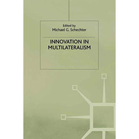 Innovation in Multilateralism [Hardcover]