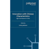 Innovation with Chinese Characteristics: High-Tech Research in China [Paperback]