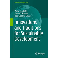 Innovations and Traditions for Sustainable Development [Hardcover]