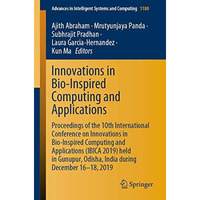 Innovations in Bio-Inspired Computing and Applications: Proceedings of the 10th  [Paperback]