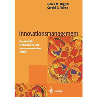 Innovationsmanagement: Kreativit?tstechniken f?r den unternehmerischen Erfolg [Paperback]