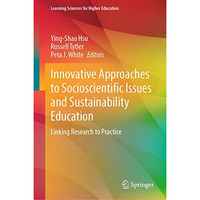 Innovative Approaches to Socioscientific Issues and Sustainability Education: Li [Hardcover]