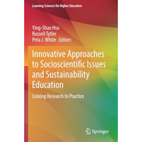 Innovative Approaches to Socioscientific Issues and Sustainability Education: Li [Paperback]