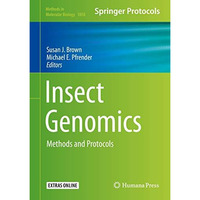 Insect Genomics: Methods and Protocols [Hardcover]