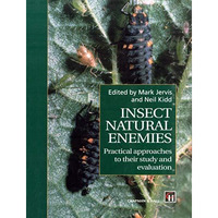 Insect Natural Enemies: Practical approaches to their study and evaluation [Paperback]