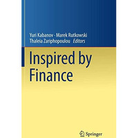 Inspired by Finance: The Musiela Festschrift [Paperback]