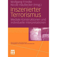 Inszenierter Terrorismus: Mediale Konstruktionen und individuelle Interpretation [Paperback]