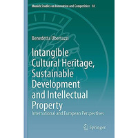 Intangible Cultural Heritage, Sustainable Development and Intellectual Property: [Paperback]