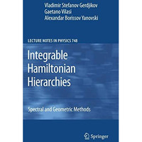 Integrable Hamiltonian Hierarchies: Spectral and Geometric Methods [Paperback]