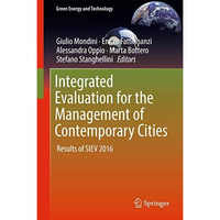 Integrated Evaluation for the Management of Contemporary Cities: Results of SIEV [Hardcover]