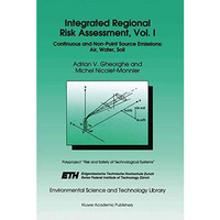 Integrated Regional Risk Assessment, Vol. I: Continuous and Non-Point Source Emi [Paperback]