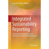 Integrated Sustainability Reporting: Linking Environmental and Social Informatio [Hardcover]