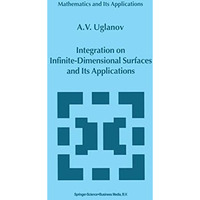 Integration on Infinite-Dimensional Surfaces and Its Applications [Hardcover]