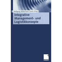 Integrative Management- und Logistikkonzepte [Paperback]