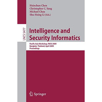 Intelligence and Security Informatics: Pacific Asia Workshop, PAISI 2009, Bangko [Paperback]