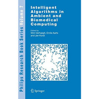 Intelligent Algorithms in Ambient and Biomedical Computing [Paperback]